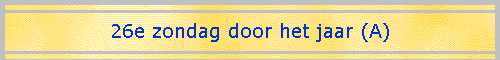 26e zondag door het jaar (A)