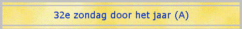 32e zondag door het jaar (A)