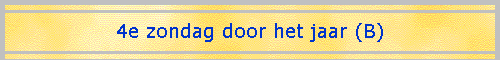 4e zondag door het jaar (B)