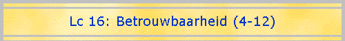 Lc 16: Betrouwbaarheid (4-12)