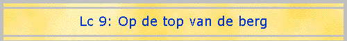 Lc 9: Op de top van de berg