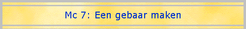 Mc 7: Een gebaar maken