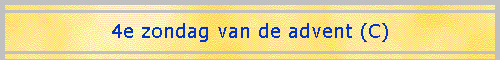 4e zondag van de advent (C)