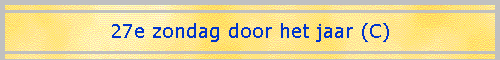 27e zondag door het jaar (C)