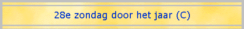 28e zondag door het jaar (C)