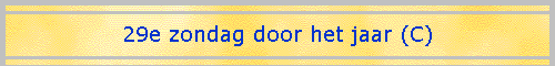 29e zondag door het jaar (C)