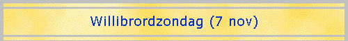 Willibrordzondag (7 nov)