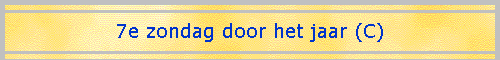 7e zondag door het jaar (C)
