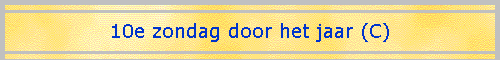 10e zondag door het jaar (C)