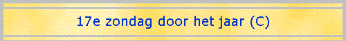 17e zondag door het jaar (C)
