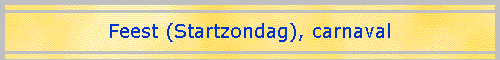 Feest (Startzondag), carnaval
