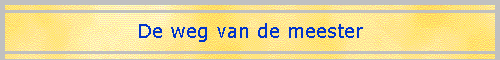 De weg van de meester