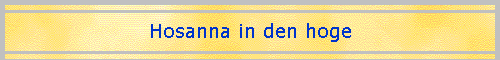 Hosanna in den hoge
